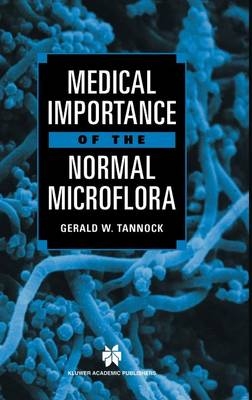 Medical Importance of the Normal Microflora - 