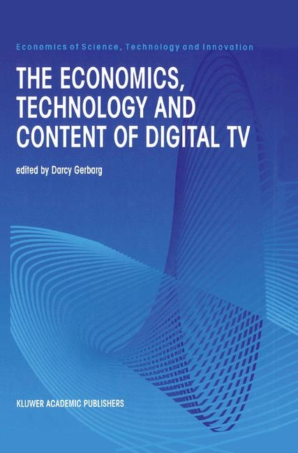 Economics, Technology and Content of Digital TV - 