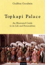 Topkapi Palace - Godfrey Goodwin