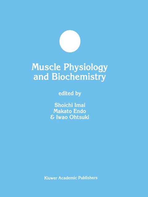 Muscle Physiology and Biochemistry -  Makoto Endo,  Shoichi Imai,  Iwao Ohtsuki