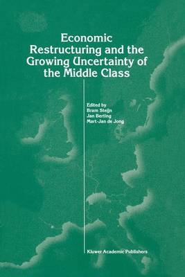 Economic Restructuring and the Growing Uncertainty of the Middle Class - 