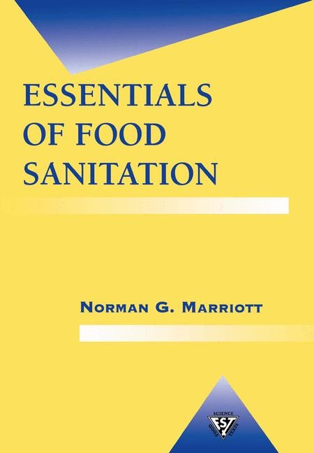 Essentials of Food Sanitation -  Norman G. Marriott