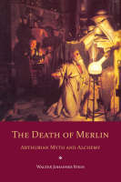 The Death of Merlin - Walter Johannes Stein