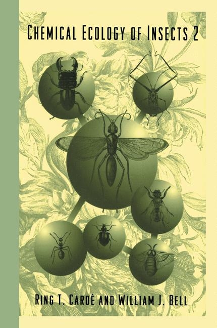 Chemical Ecology of Insects 2 -  W.J. Bell,  R.T. Carde