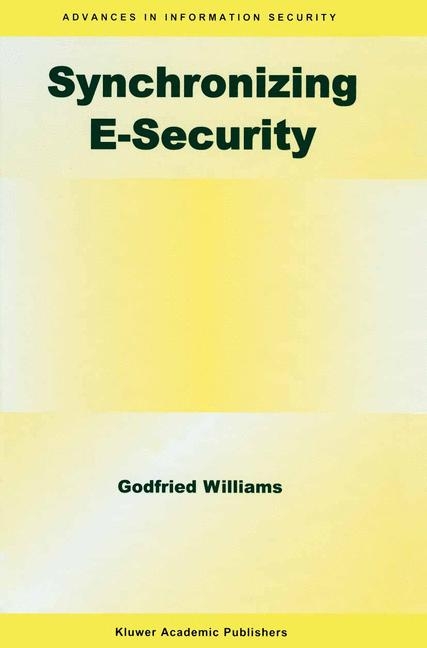 Synchronizing E-Security -  Godfried B. Williams