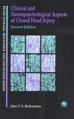 Clinical and Neuropsychological Aspects of Closed Head Injury - J RICHARDSON