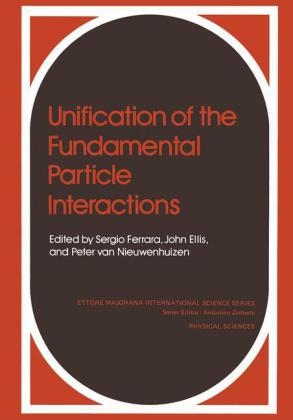 Unification of the Fundamental Particle Interactions -  Jonathan Ellis,  S. Ferrara,  P. van Nieuw