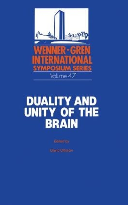 Duality and Unity of the Brain -  David Ottoson