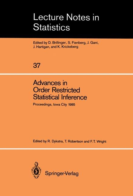 Advances in Order Restricted Statistical Inference - 