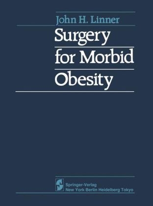 Surgery for Morbid Obesity -  J.H. Linner