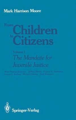 From Children to Citizens -  Mark H. Moore