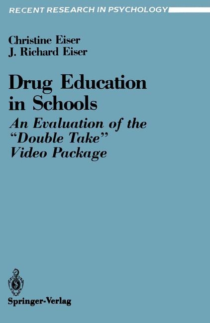 Drug Education in Schools -  Christine Eiser,  J. Richard Eiser