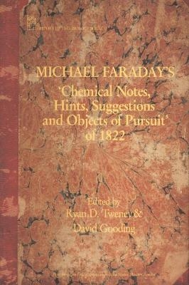 Michael Faraday's 'Chemical Notes, Hints, Suggestions and Objects of Pursuit' of 1822 - 