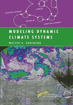 Modeling Dynamic Climate Systems -  Walter A. Robinson