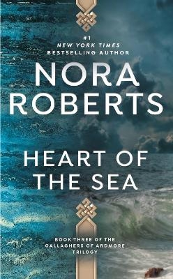 Heart of the Sea - Nora Roberts