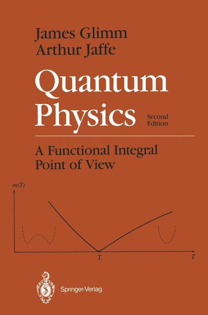 Quantum Physics -  James Glimm,  Arthur Jaffe