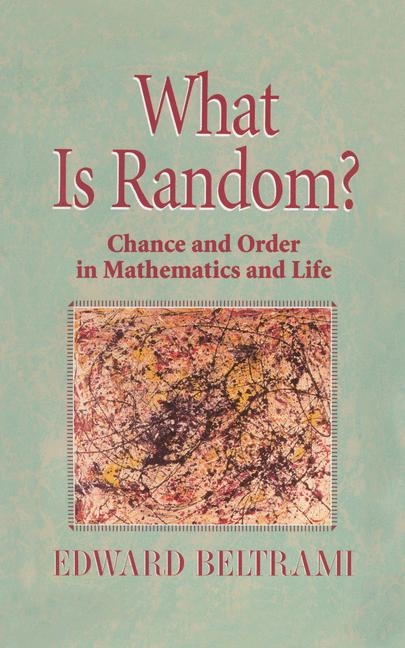 What Is Random? -  Edward Beltrami