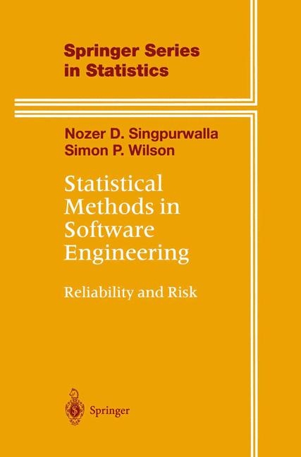 Statistical Methods in Software Engineering -  Nozer D. Singpurwalla,  Simon P. Wilson