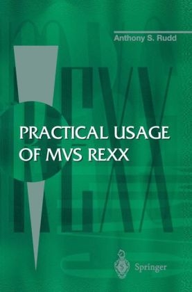 Practical Usage of MVS REXX -  Anthony S. Rudd