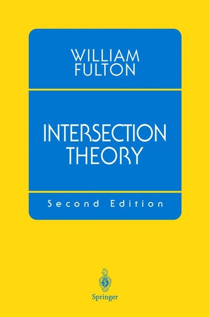 Intersection Theory -  William Fulton