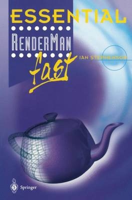 Essential RenderMan(R) fast -  Ian Stephenson