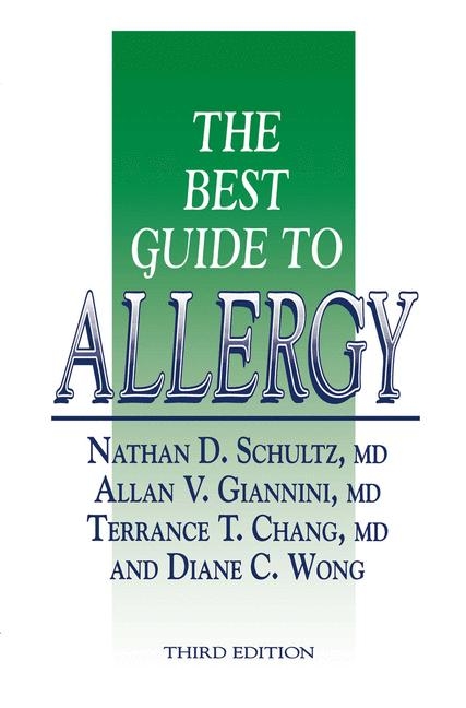 Best Guide to Allergy -  Terrance T. Chang,  Allan V. Giannini,  Nathan D. Schultz,  Diane C. Wong