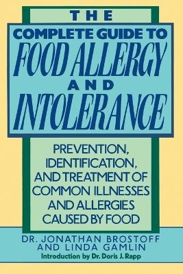 The Complete Guide to Food Allergy and Intolerance - Jonathon Brostoff