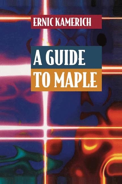 Guide to Maple -  Ernic Kamerich