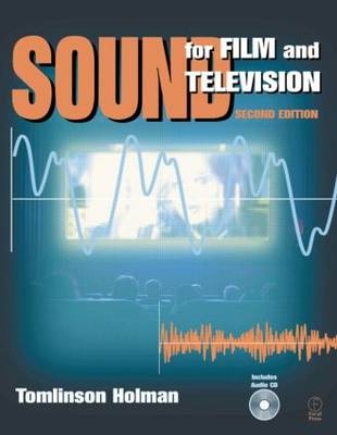 Sound for Film and Television - Tomlinson Holman