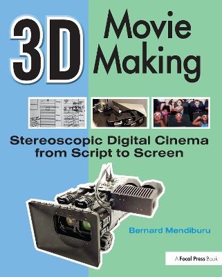 3D Movie Making - Bernard Mendiburu