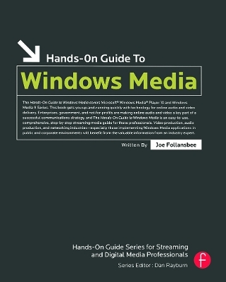 Hands-On Guide to Windows Media - Joe Follansbee