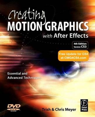 Creating Motion Graphics with After Effects - Chris Meyer, Trish Meyer