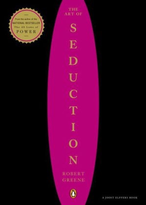 Art of Seduction -  Robert Greene