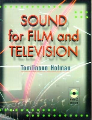 Sound for Film and Television - Tomlinson Holman