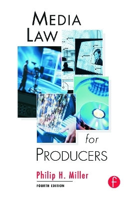 Media Law for Producers - Philip Miller