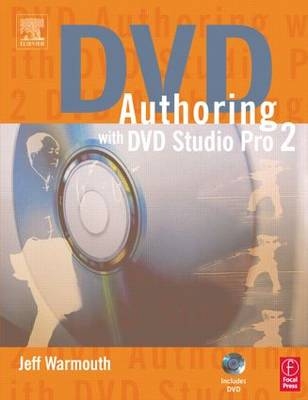 DVD Authoring with DVD Studio Pro 2 - Jeff Warmouth