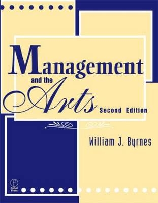 Management and the Arts - William J. Byrnes