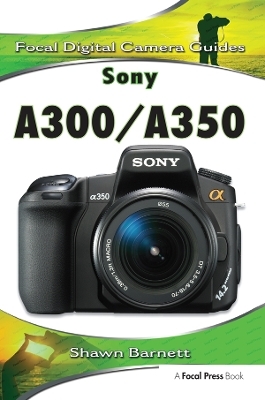 Sony A300/A350 - Shawn Barnett