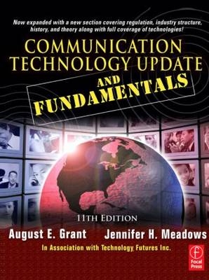 Communication Technology Update and Fundamentals - August Grant, Jennifer H. Meadows