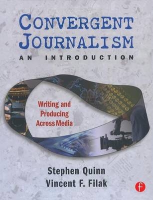 Convergent Journalism an Introduction - 