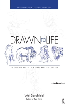 Drawn to Life: 20 Golden Years of Disney Master Classes - Walt Stanchfield