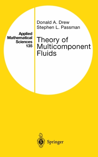 Theory of Multicomponent Fluids -  Donald A. Drew,  Stephen L. Passman