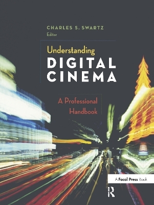 Understanding Digital Cinema - 