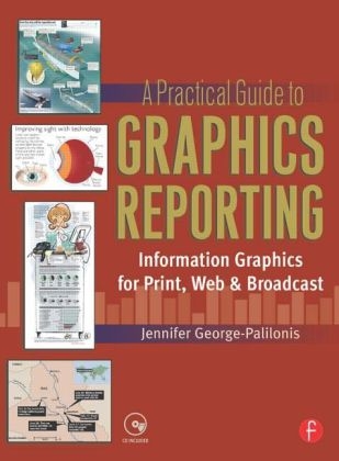 A Practical Guide to Graphics Reporting - Jennifer George-Palilonis