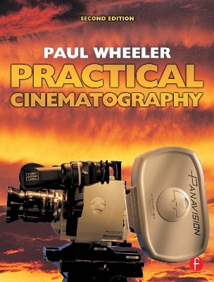 Practical Cinematography - Paul Wheeler