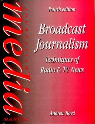 Broadcast Journalism - Andrew Boyd