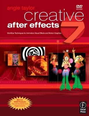 Creative After Effects 7 - Angie Taylor