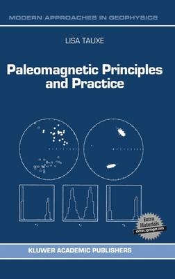 Paleomagnetic Principles and Practice -  L. Tauxe