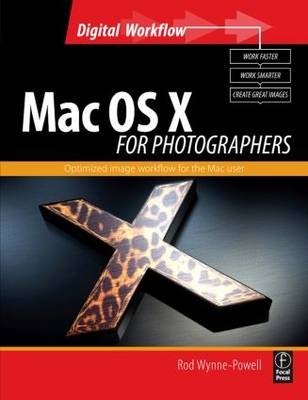 Mac OS X for Photographers - Rod Wynne-Powell