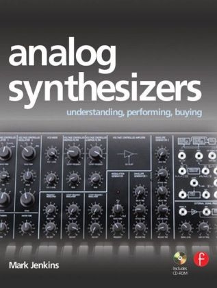 Analog Synthesizers - Mark Jenkins